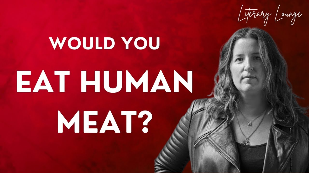 Tender is the Flesh: An Author's Take on Crafting a Cannibalistic World