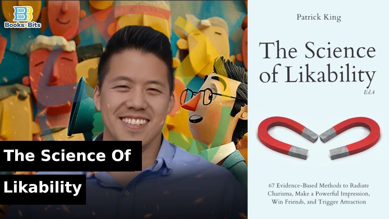 Radiate Charism & Make a Powerful Impression -The Science of Likability By Patrick King
