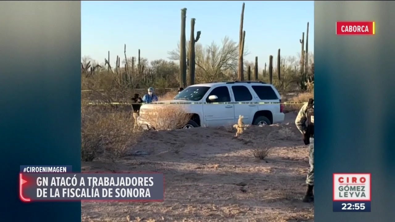 Guardia Nacional balea a dos agentes de la Fiscal&iacute;a de Sonora | Noticias con Ciro G&oacute;mez Leyva