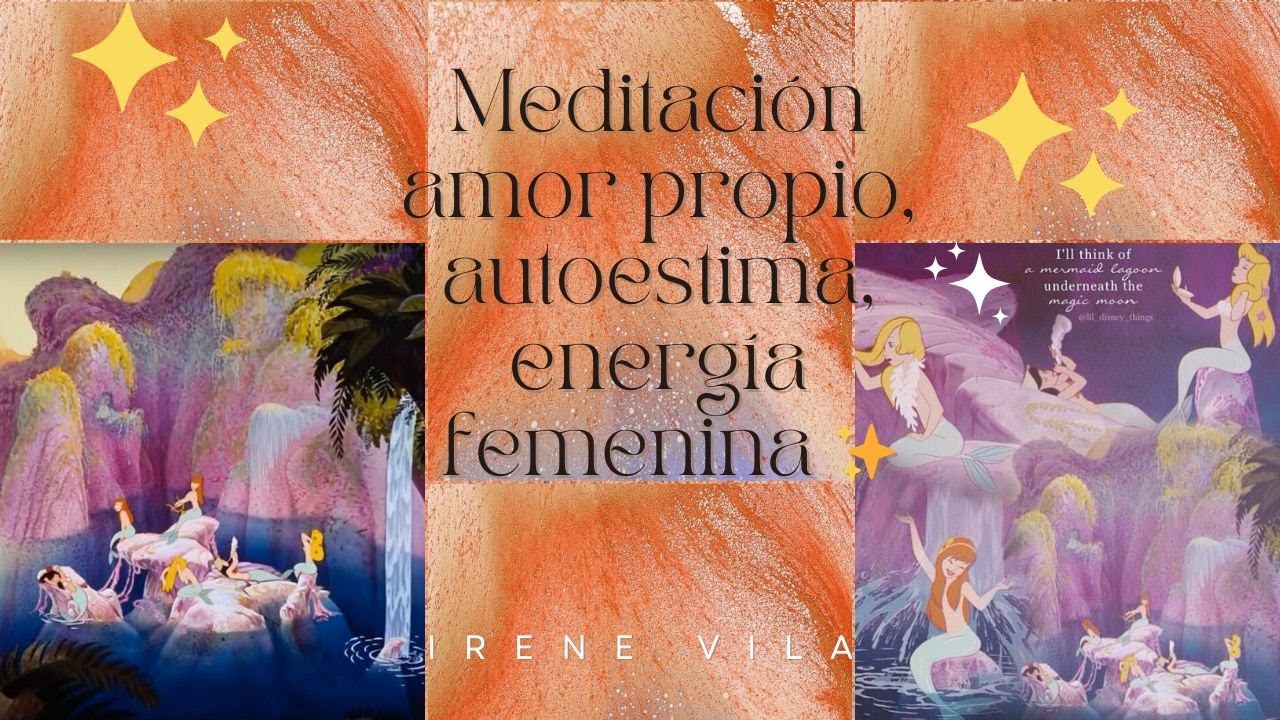 Meditación amor propio, autoestima y energía femenina