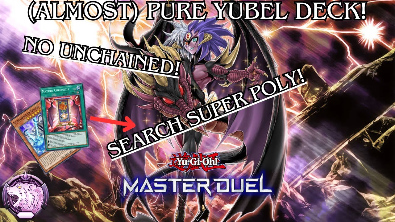 My Updated (Almost) Pure Yubel Deck! No Unchained! Gameplay & Deck Profile [Yu-Gi-Oh! Master Duel]