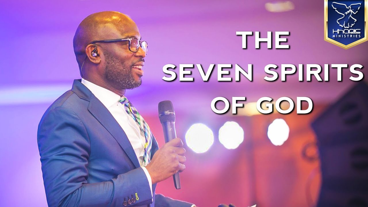 The Seven Spirits Of God | David Antwi
