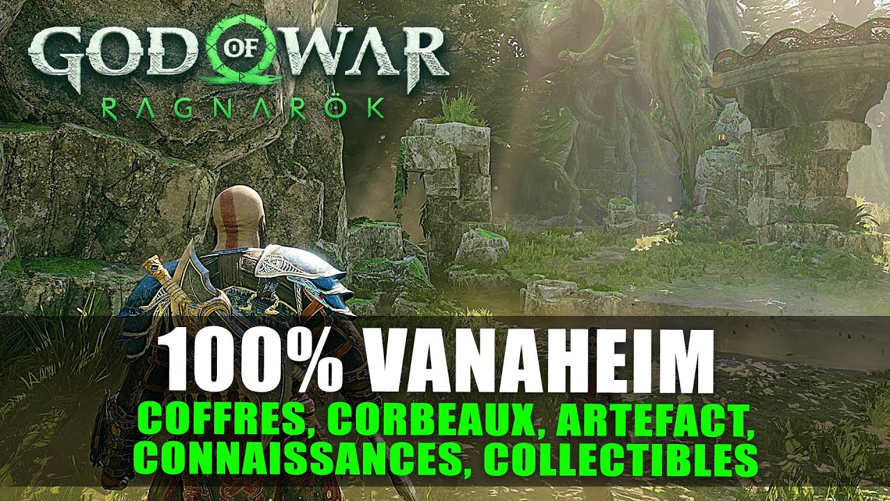 God Of War Ragnar&ouml;k : 100% VANAHEIM - Coffres, Corbeaux, Artefact, ... (Guide Collectibles)