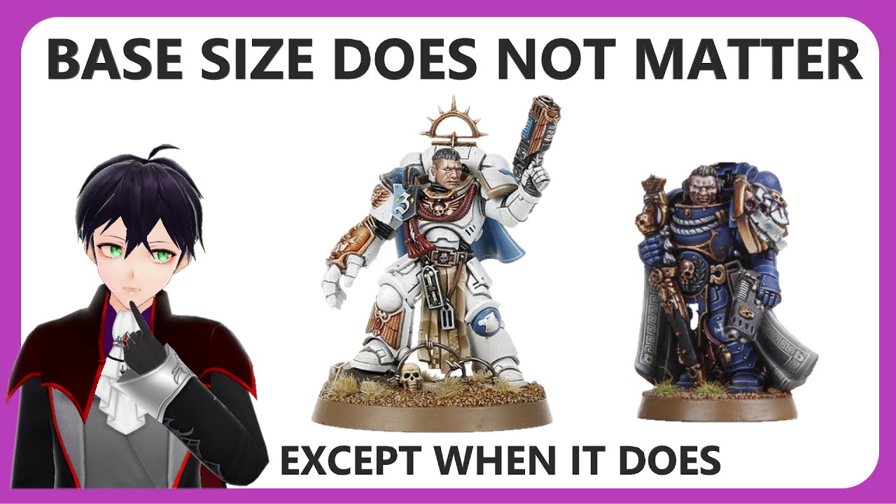 Base Size does NOT matter in 40k (except when it does)