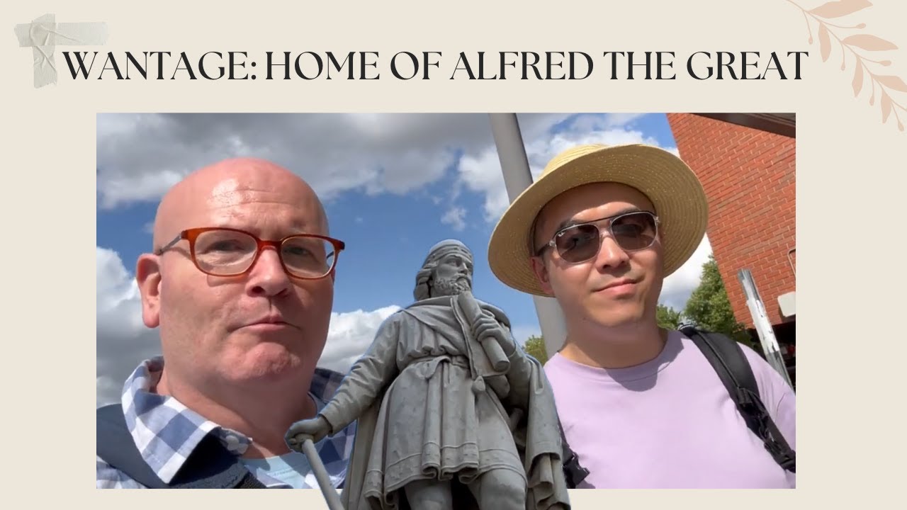 Alfred the Great reigns in Wantage