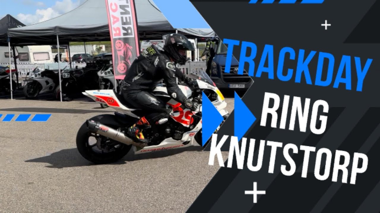 Ring Knutstorp Trackday!!!