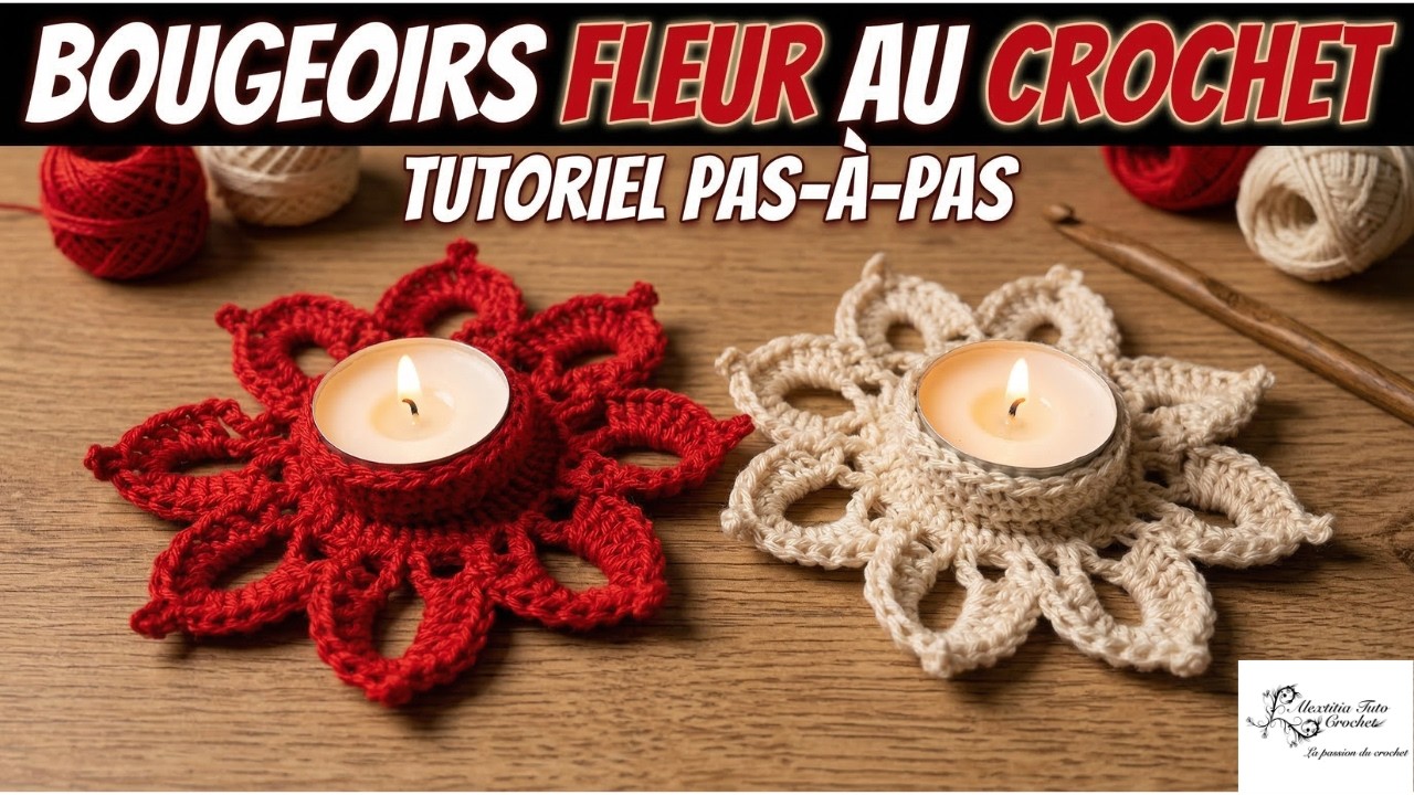 Bougeoir fleur au crochet @Alextitia Tuto Crochet