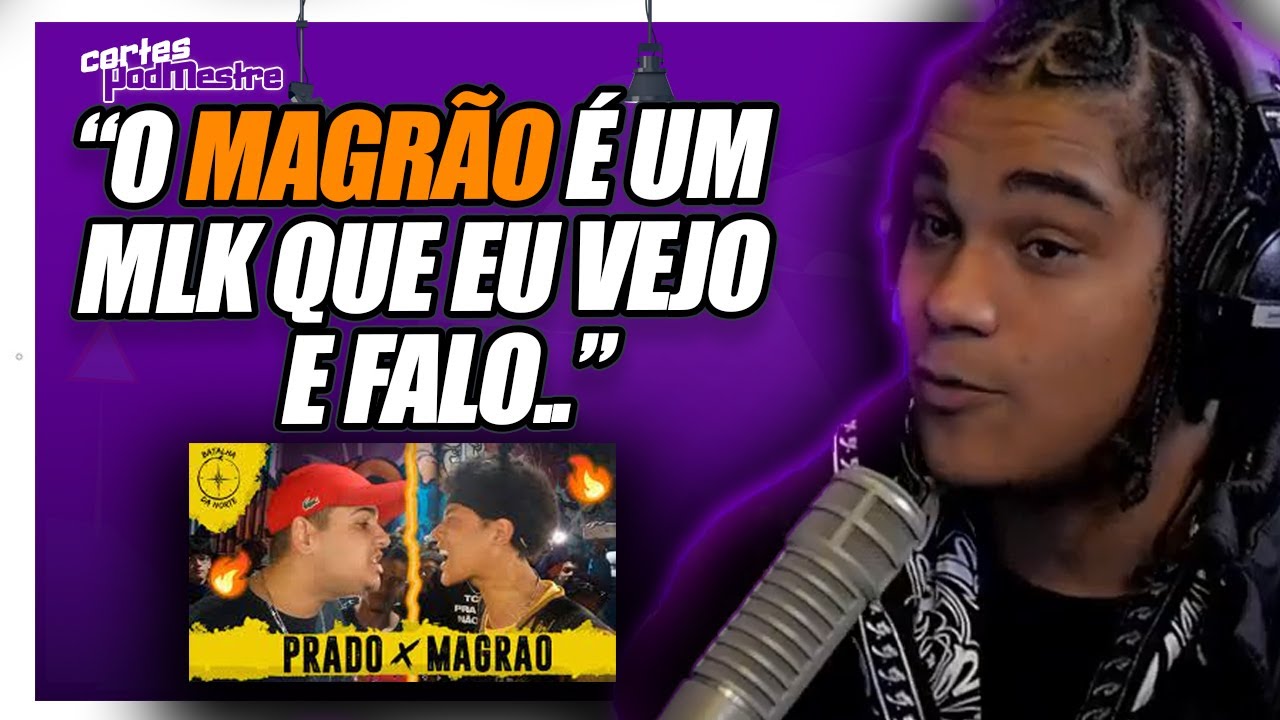 DUDU FALA SOBRE PRADO E MAGRÃO
