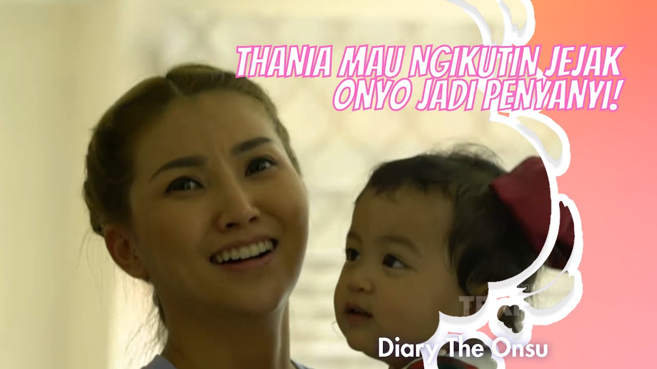 THANIA MAU NGIKUTIN JEJAK ONYO JADI PENYANYI! | DIARY THE ONSU (20/2/21) P5