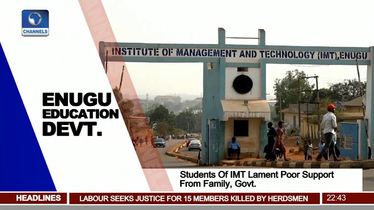 Students Of IMT Enugu Lament Poor Support From Family, Govt.