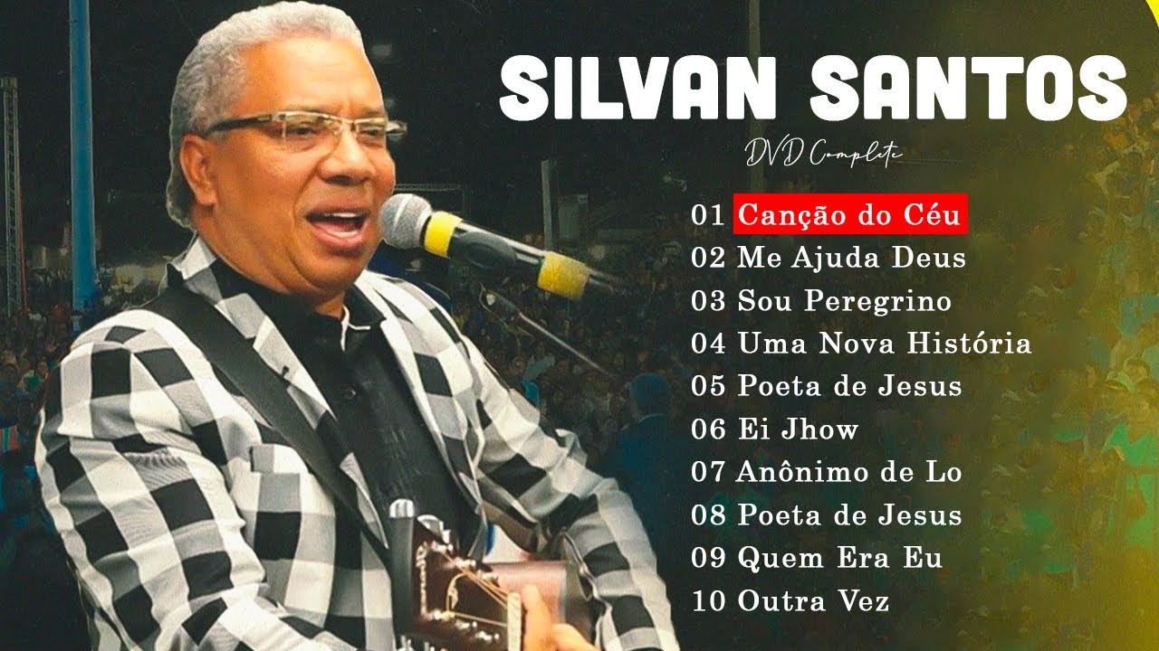Silvan Santos - Canção do Céu, Me Ajuda Deus, Eu Vencerei...LOUVORES DE ADORAÇÃO CHEIOS 🙏