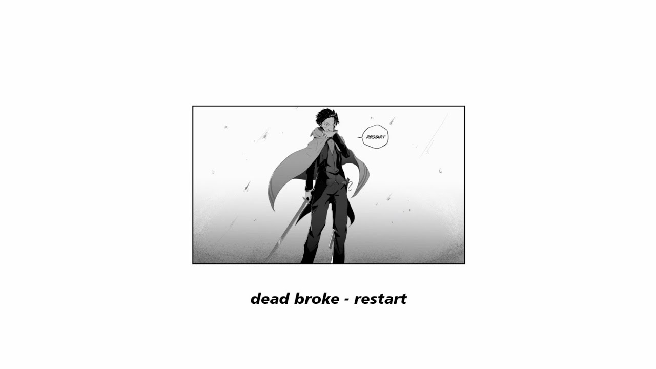 dead broke - restart [FULL EP]