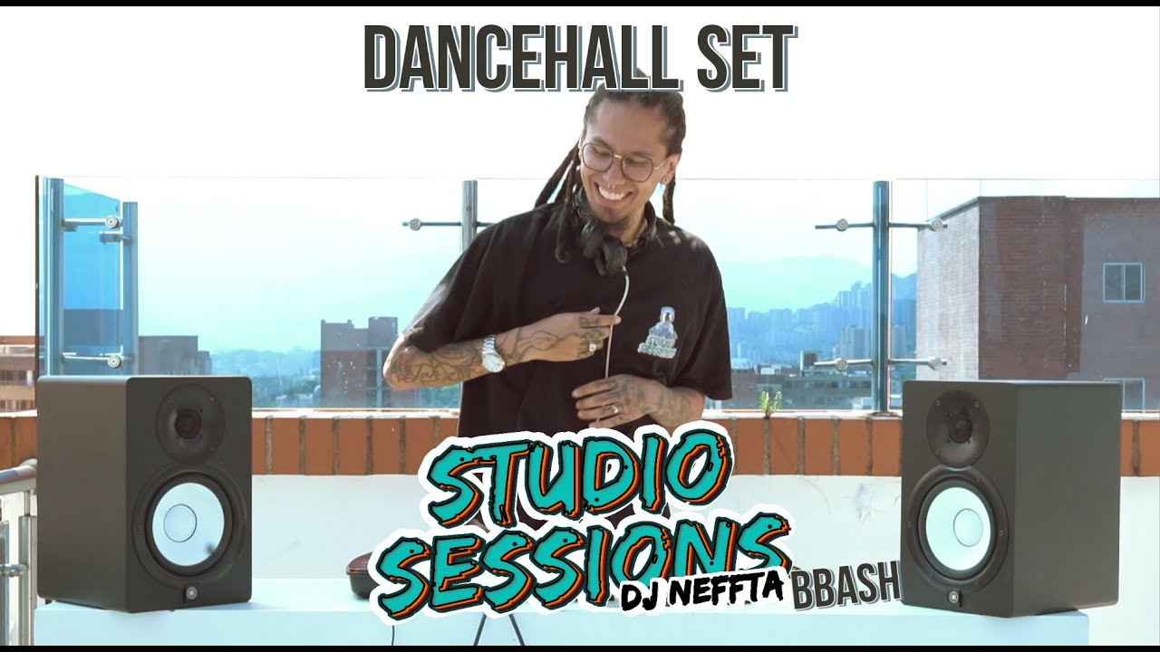Studio Session #5 BBash @DjNeffta #dancehall  pa los nenes, Dancehall pa las nenas