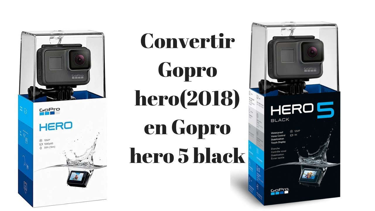 Convertir Gopro hero(2018) en Gopro hero 5 black (Prueba Real)