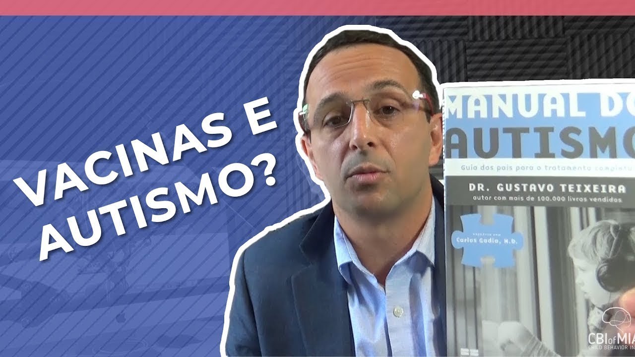 VACINAS CAUSAM AUTISMO? Saiba a verdade!