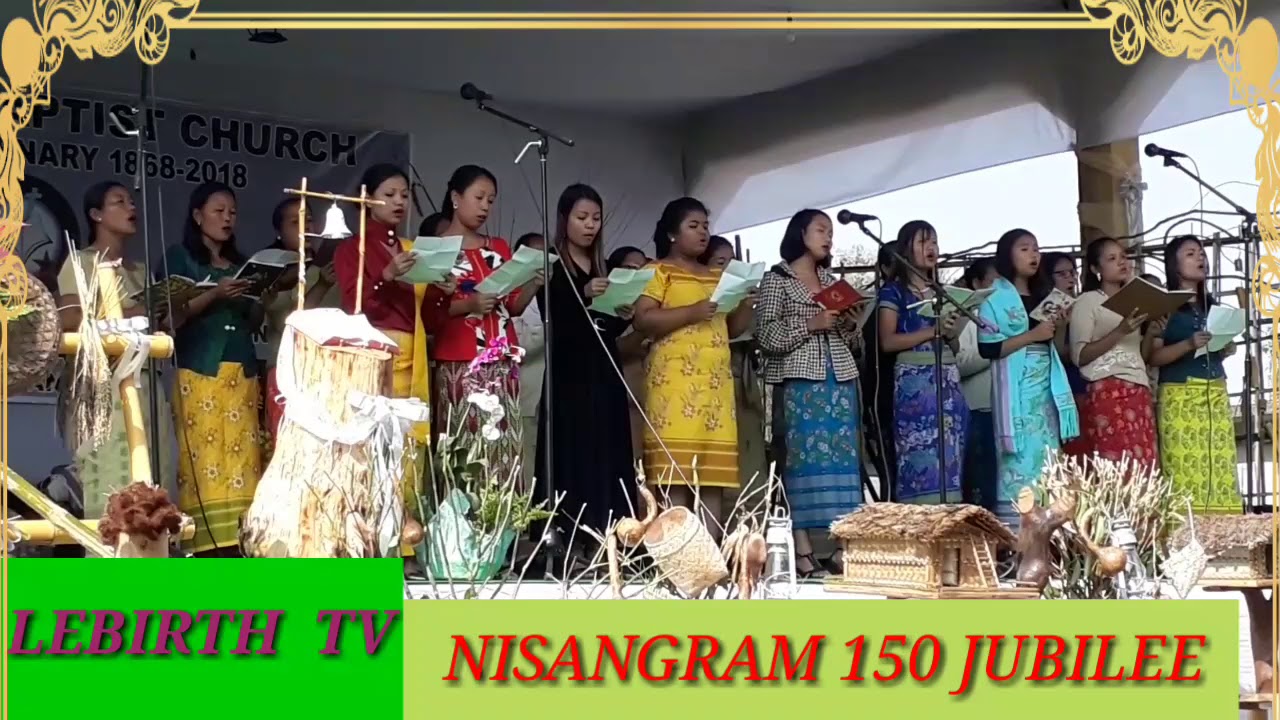 Nisangram Baptist Church 150 Jubilee. Bangbogre mahari Choir