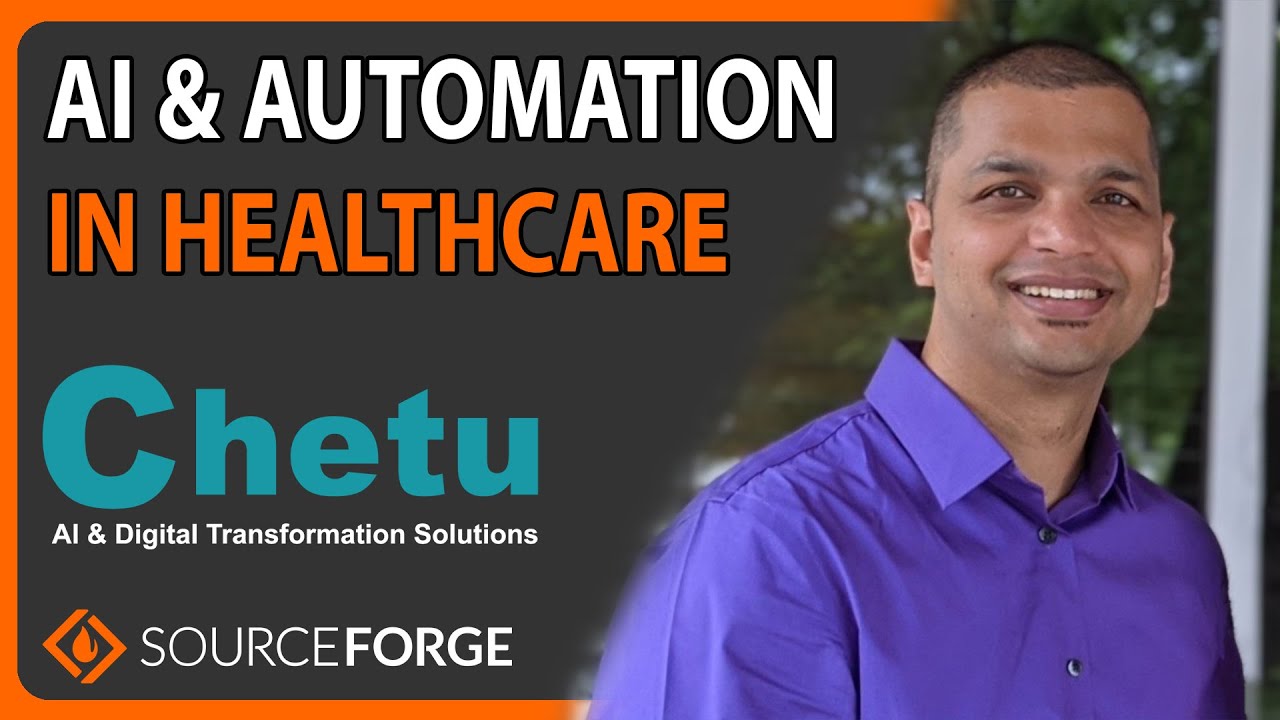AI & Automation in Healthcare: Chetu | SourceForge Podcast, episode #91