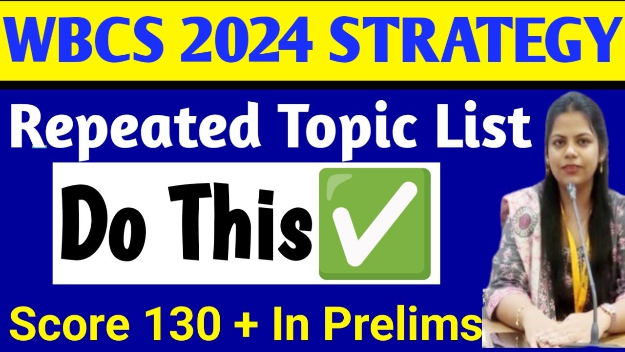 WBCS 2024 এর জন্য Most Repeated Topic List. Do This✅ 100% common Question in WBCS PRELIMS