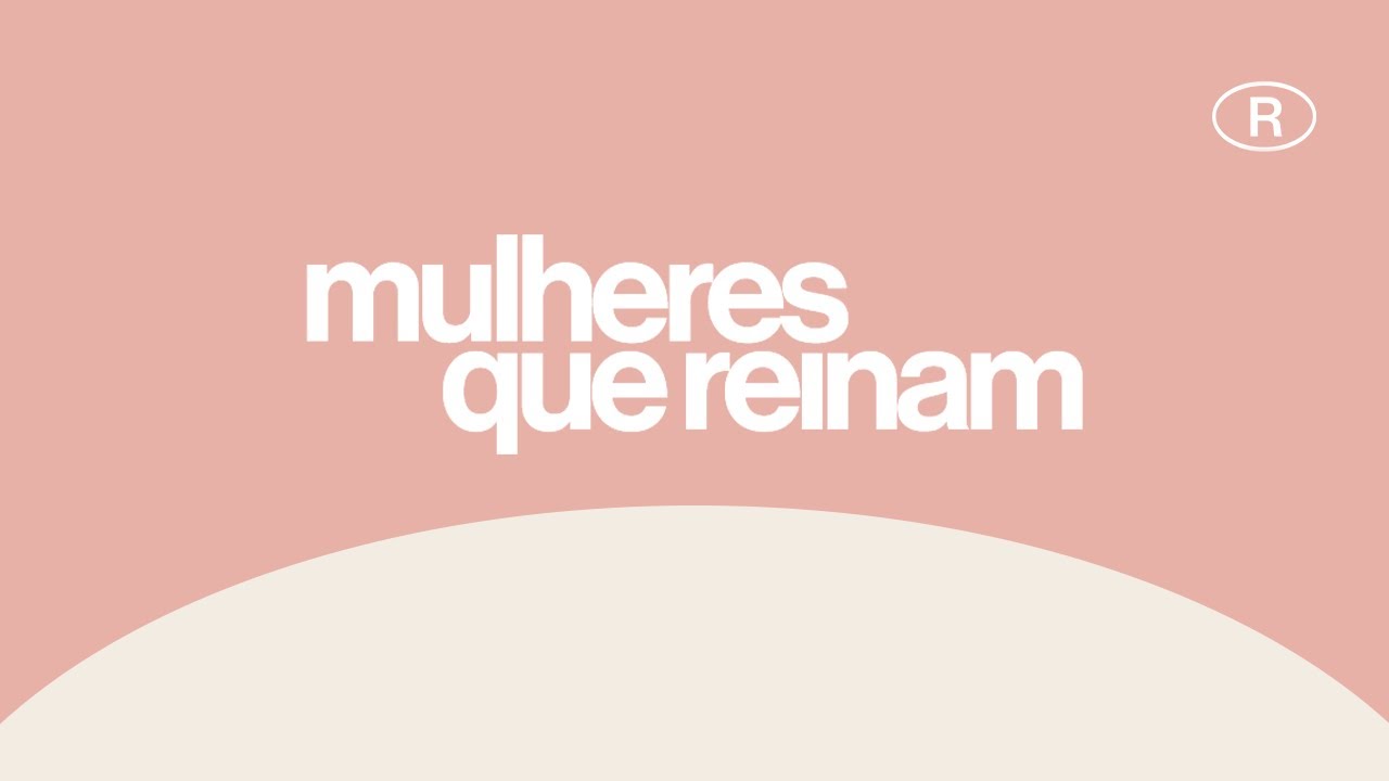 MULHERES QUE REINAM | Pr. Andreia Cruz