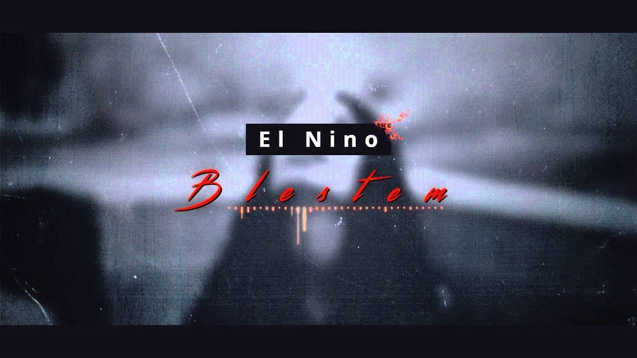El Nino - BLESTEM (Prod. Presto)