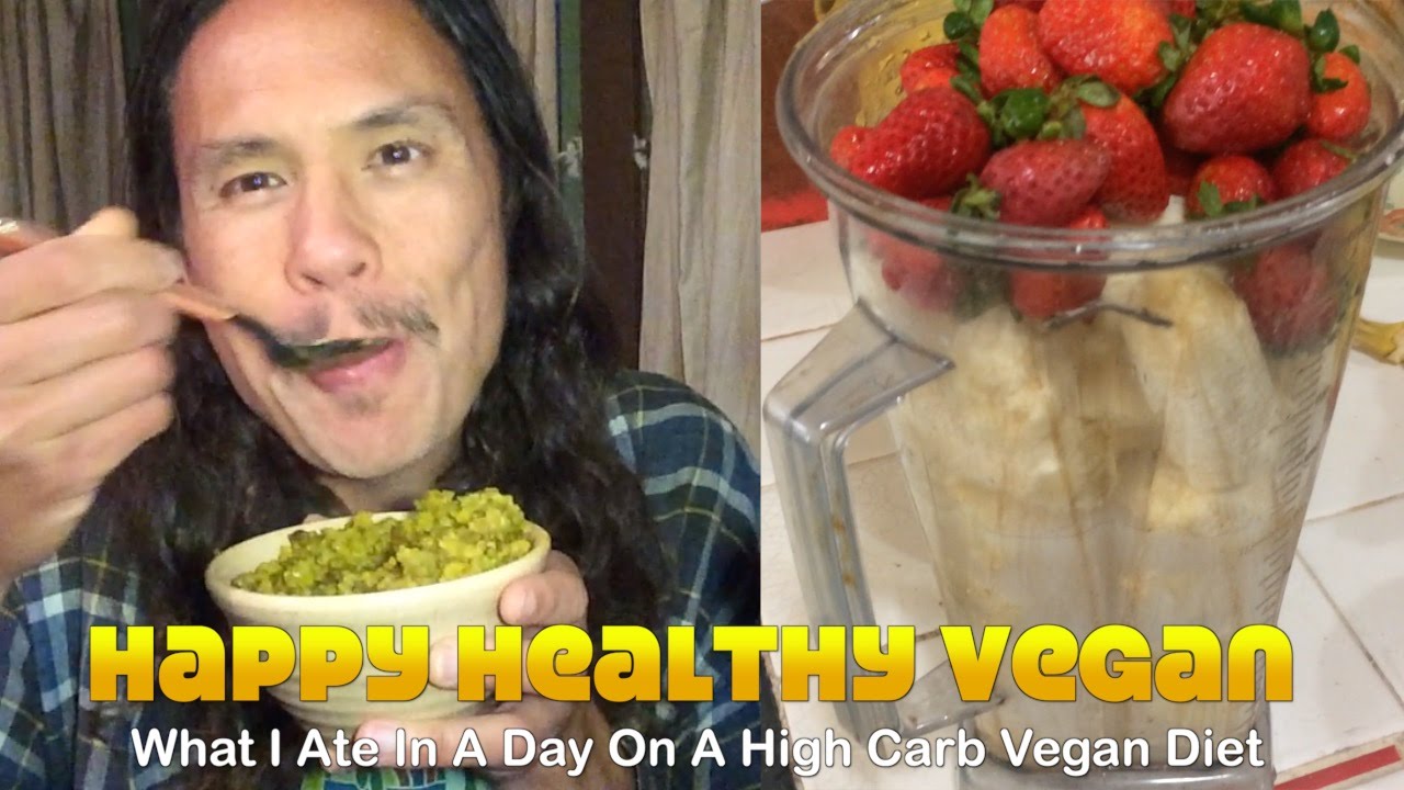 What I Ate In A Day On A High Carb Vegan Diet