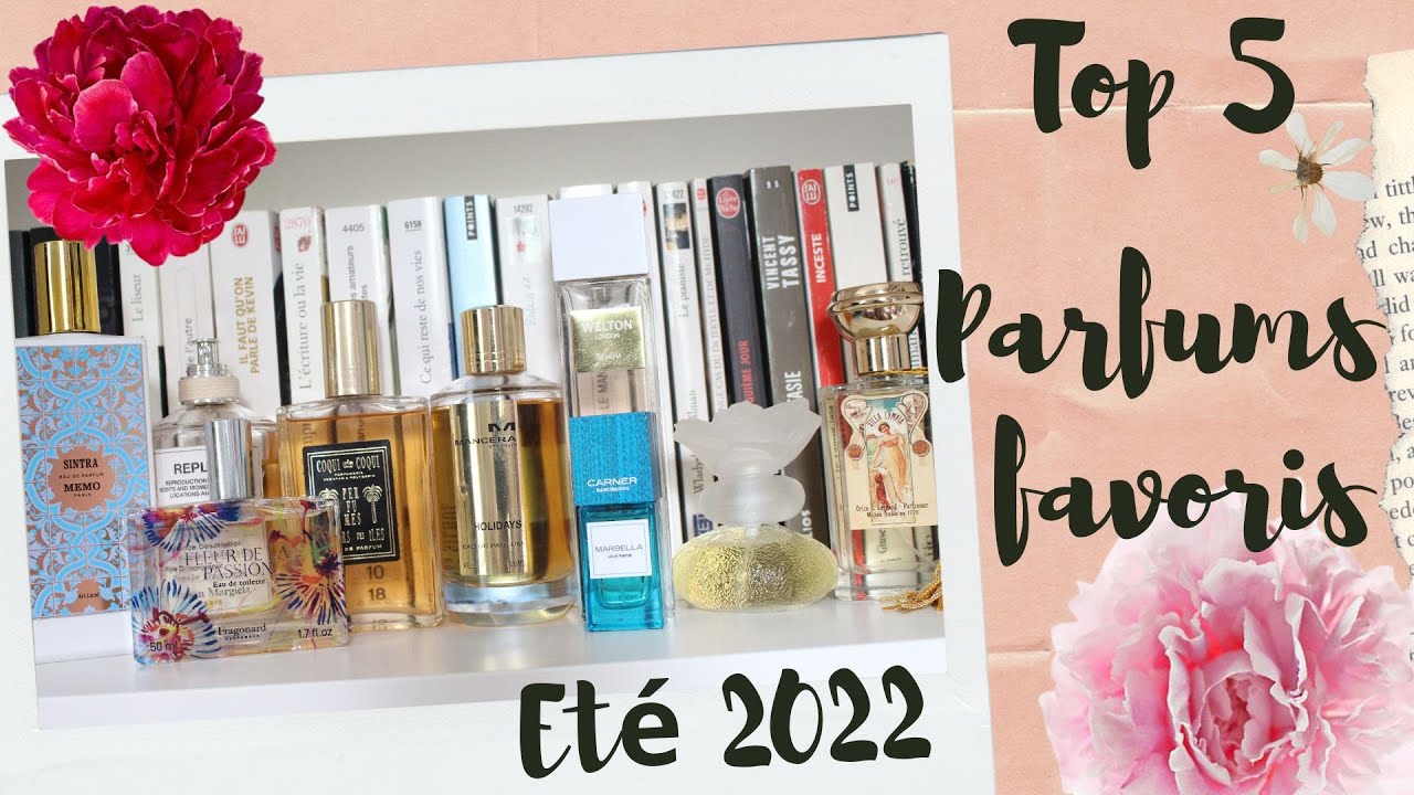 Top 5 mes parfums favoris été 2022 (ou 5 nouveautés dans ma collection niche & parfum pas cher)