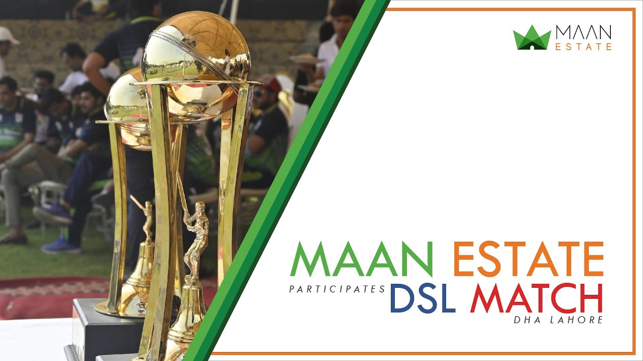 Maan Estate Participated in DSL 2022 | Thanks for Organizing | DHA Estate Agent Association