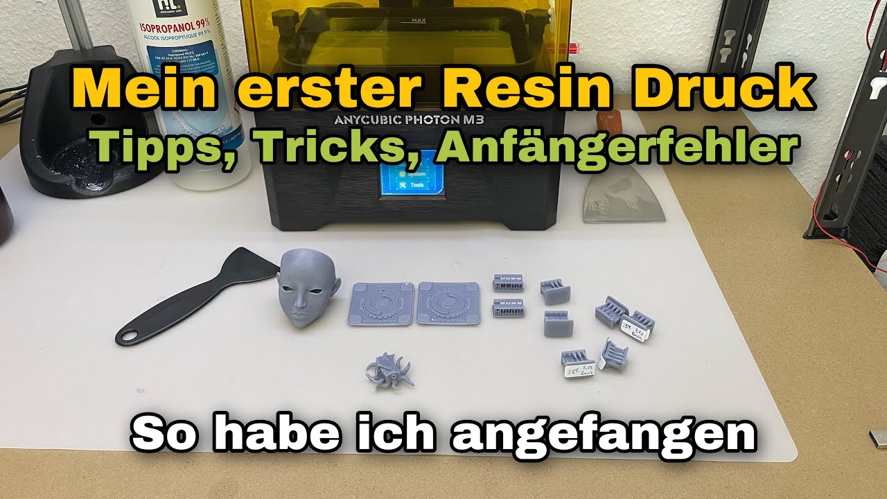Mein erster Resin Druck - Anf&auml;ngerfehler vermeiden, Tipps, Tricks, Workflow