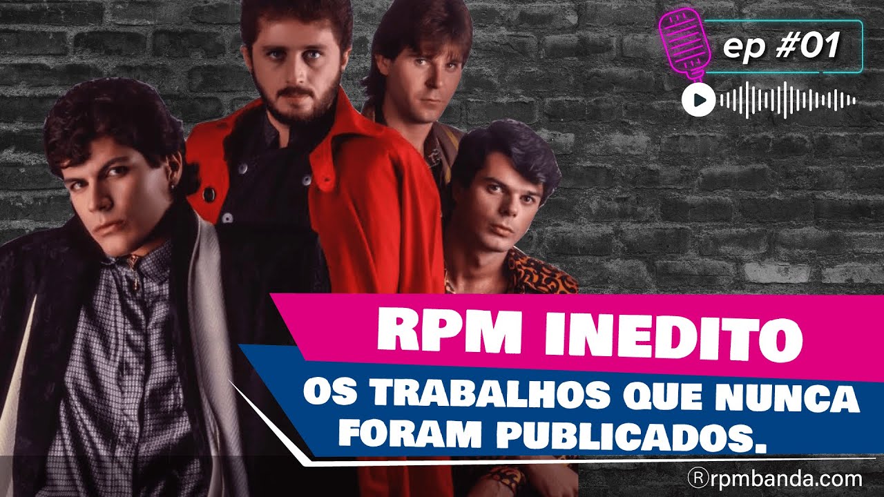Histórias de uma revolução - Episodio 01- Os trabalhos do RPM que nunca foram publicados.