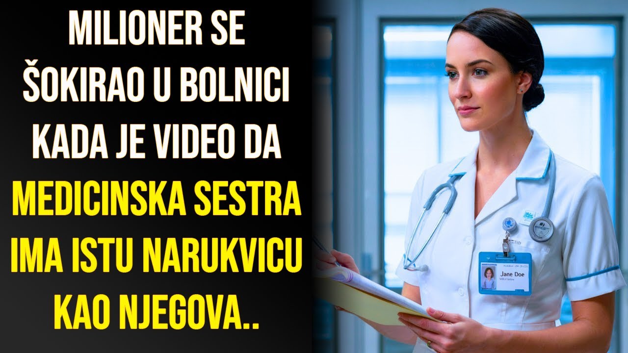 MILIONER SE ŠOKIRAO U BOLNICI KADA JE VIDEO DA MEDICINSKA SESTRA IMA ISTU NARUKVICU KAO NJEGOVA..