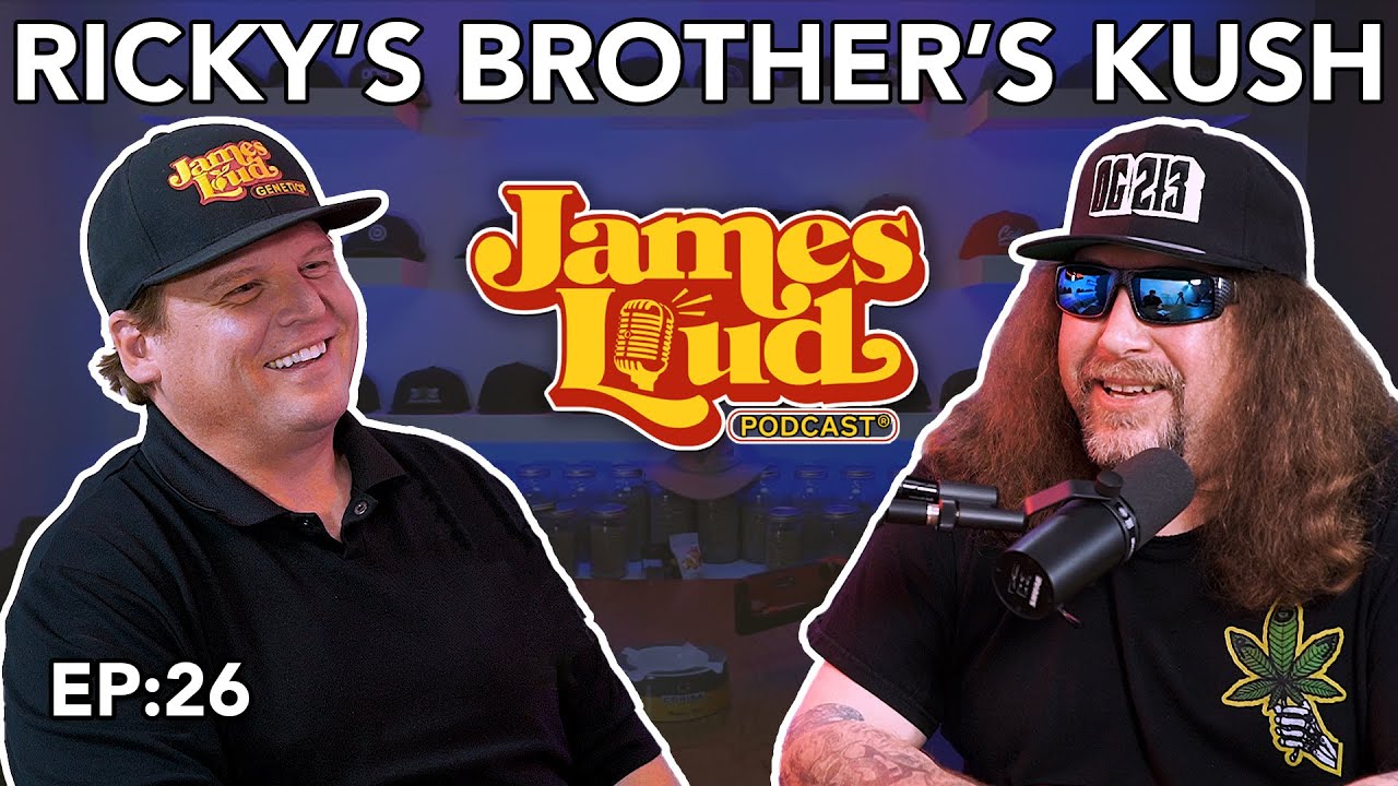James Loud Podcast EP #26  - RBK - Ricky from Ricky's Brother's Kush
