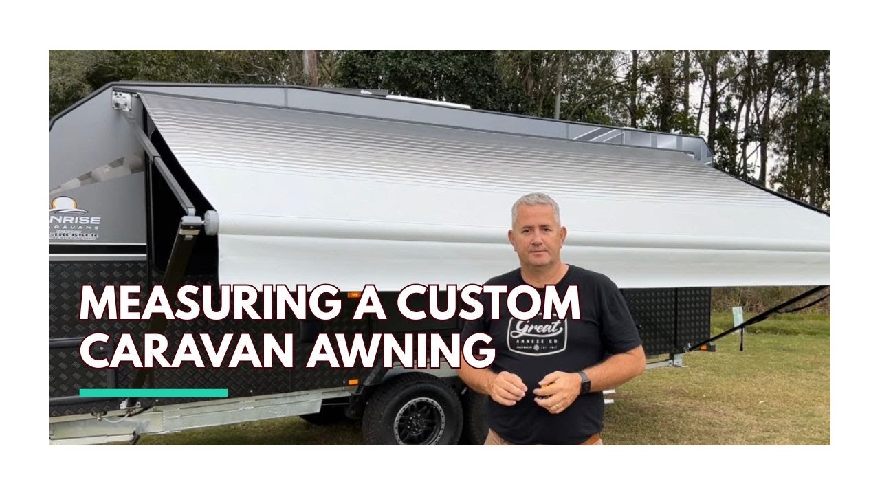 How to measure your caravan's custom Awning