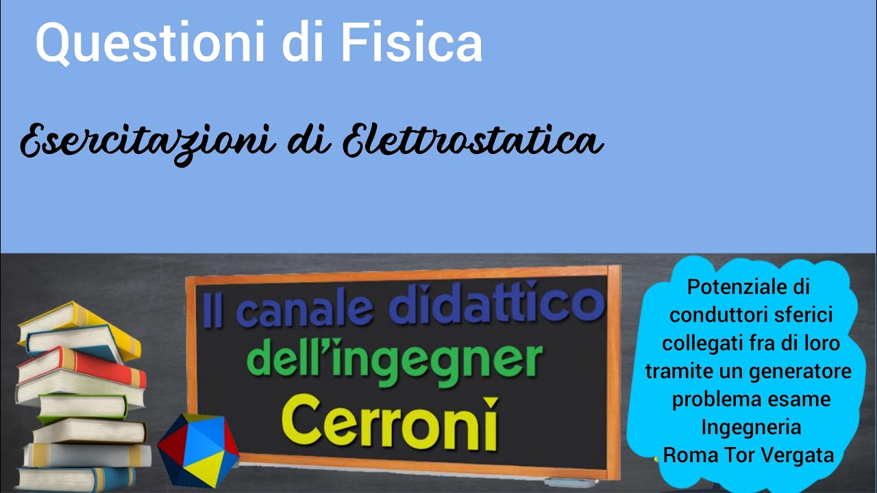Potenziale conduttori sferici con interruttore problema esame Tor Vergata ( 73 )