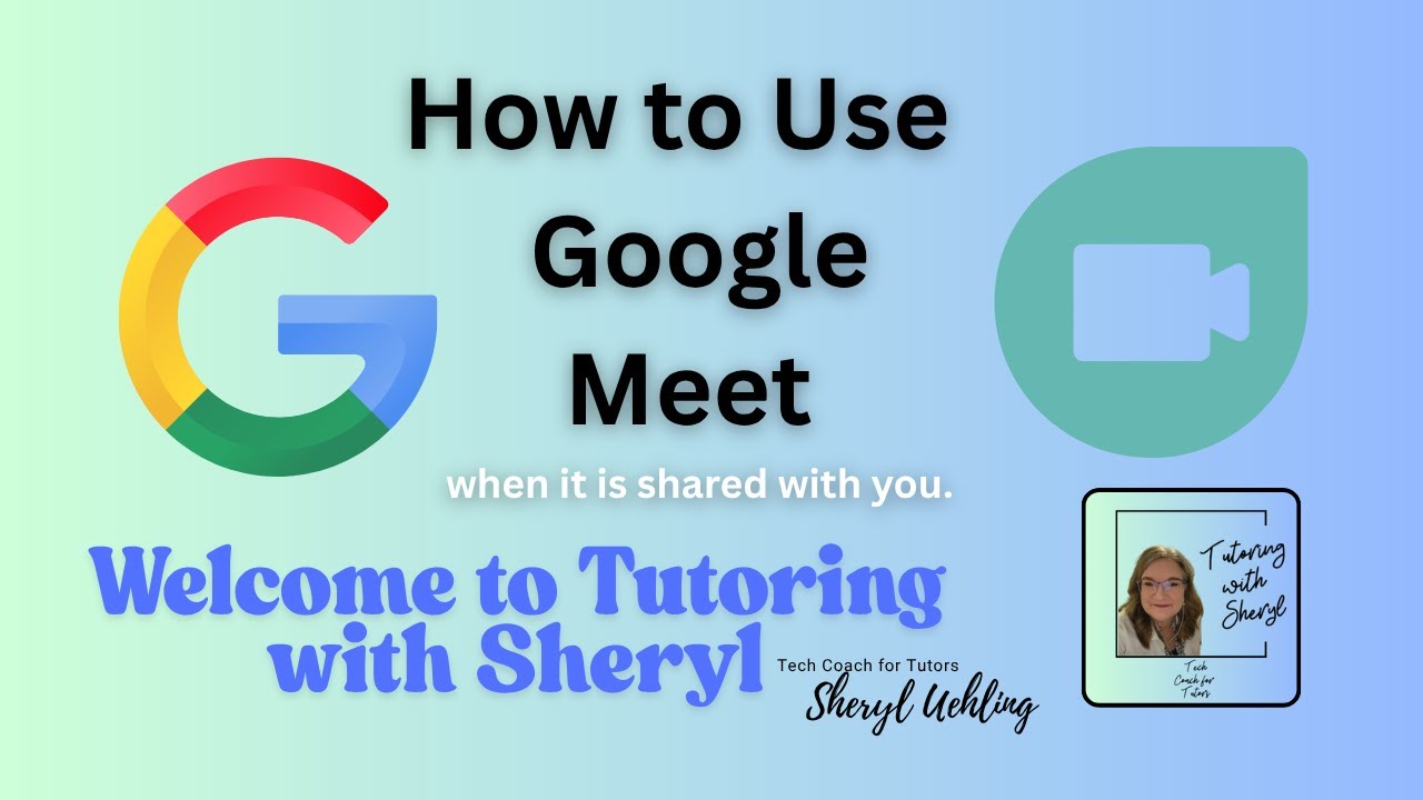 Using Google Meet for Tutoring