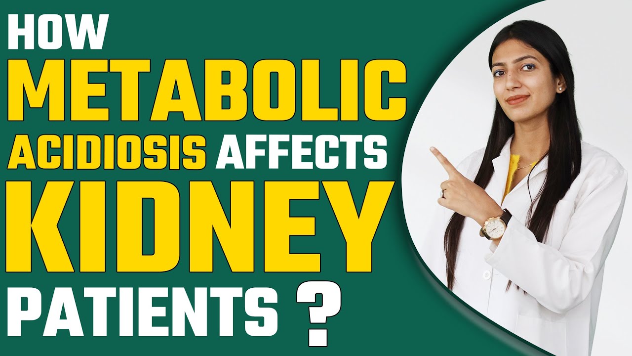 Metabolic Acidiosis क्या होता है | How can Metabolic Acidiosis Affects Kidney Patient?