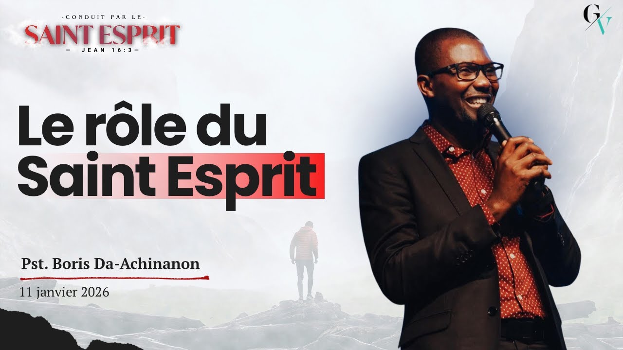 Le rôle du Saint Esprit | Pst. Boris Da-Achinanon