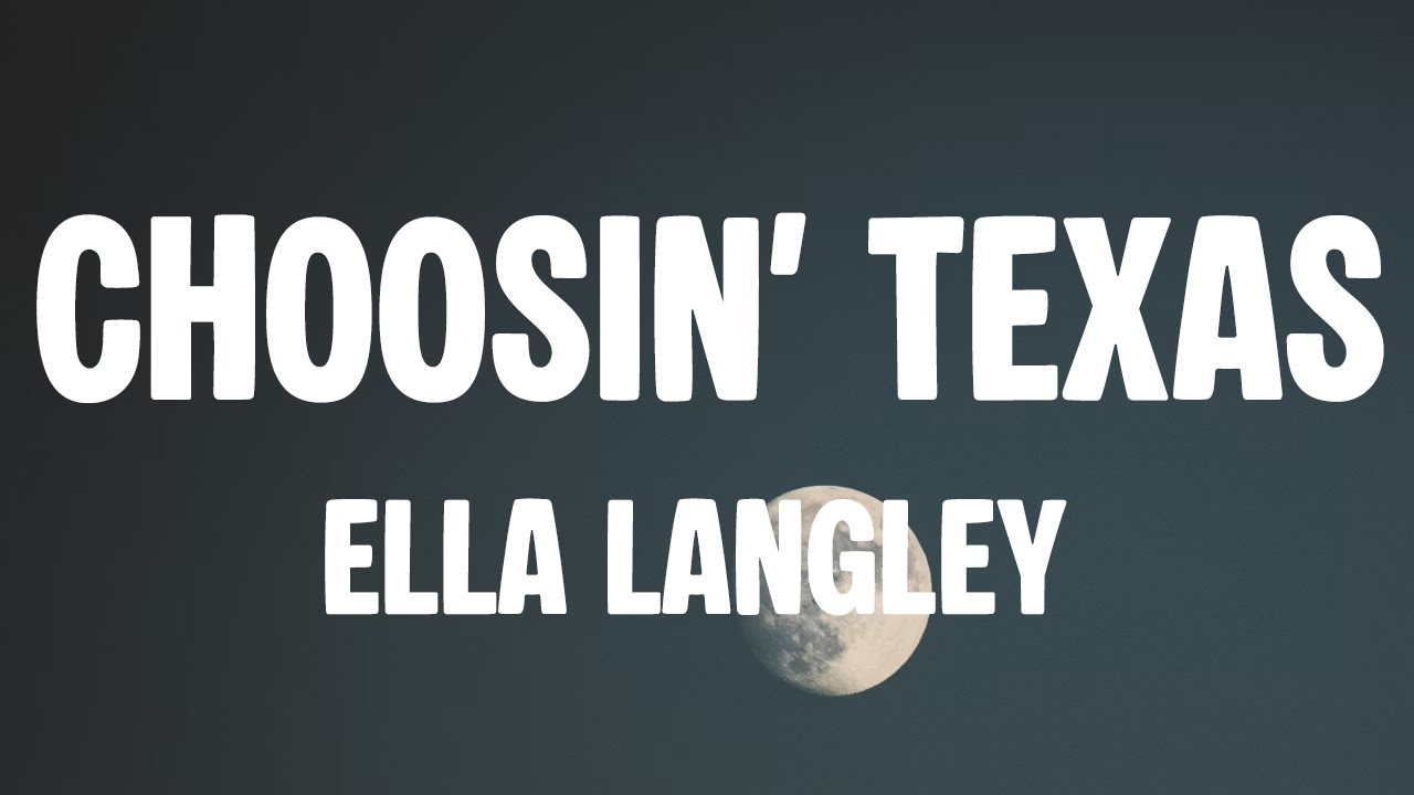 Ella Langley - Choosin' Texas (Lyrics)