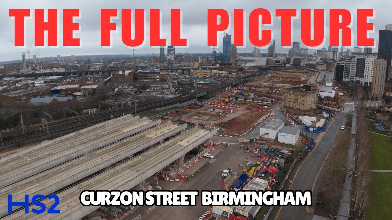 HS2 Curzon Street: The Site Has Changed Fast (Birmingham)
