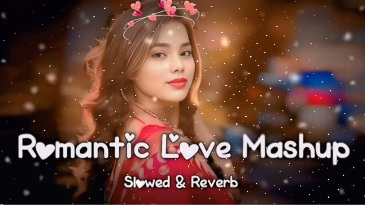 Ultimate Mind Relaxing Lo-fi Beats🎼🎶 || Romantic Love Mashup Songs | Study, Sleep, Chill --11 🎵😍❤️
