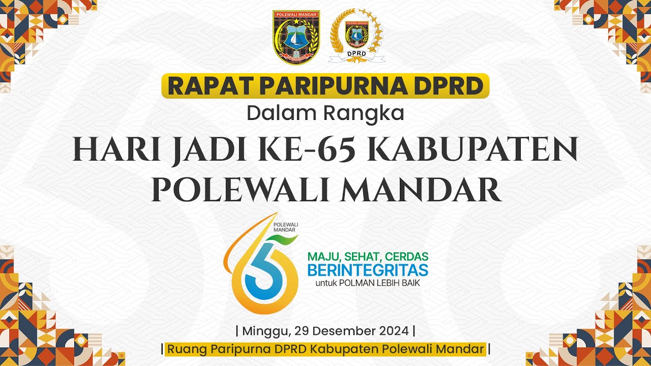 RAPAT PARIPURNA DPRD KABUPATEN POLEWALI MANDAR - DIRANGKAIKAN HUT KABUPATEN POLEWALI MANDAR KE 65