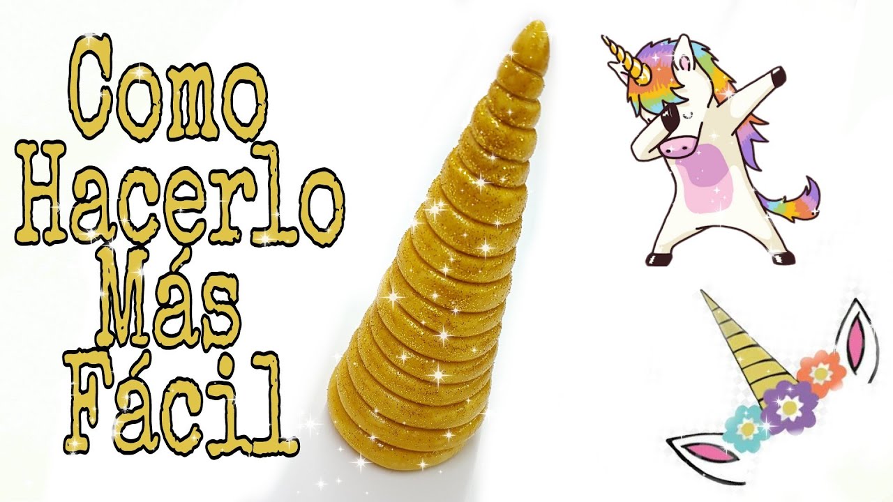 Como hacer un Cuerno de Unicornio...Mas Fácil!!!🦄
