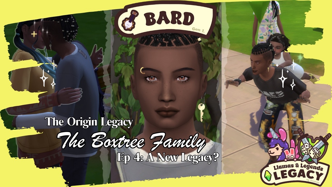 💫 Boxtree Household 💫 |  E4: A New Legacy? Llama & Legends |  The Origin Legacy {Willow Creek}
