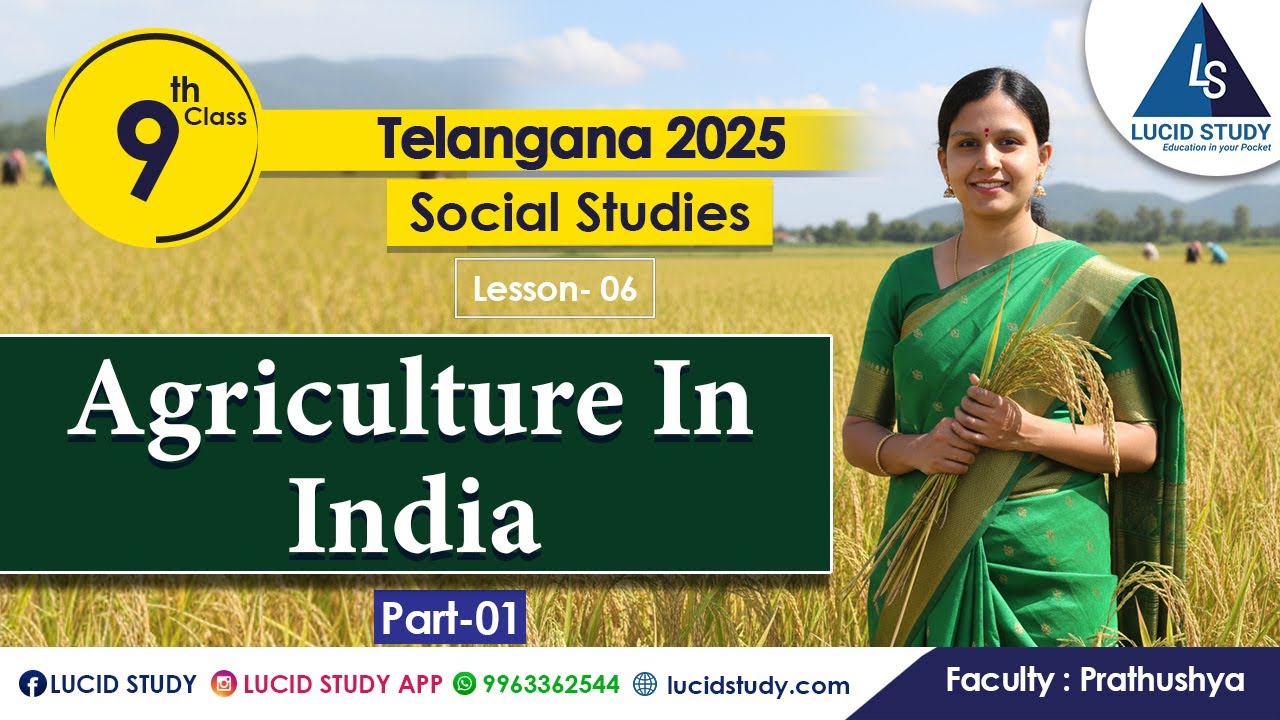 Class 9 Social | Agriculture in India | Telangana State Syllabus | Lucid Study