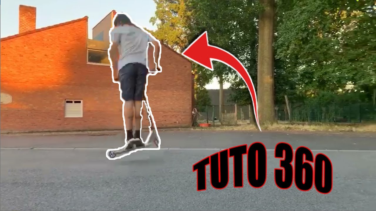 TUTO 360 (Comment faire un 360 en trottinette freestyle)