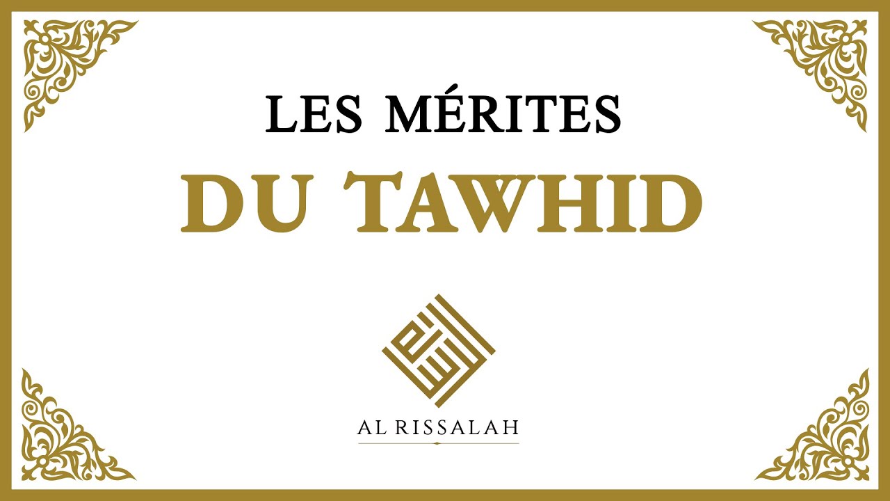 Les mérites du Tawhīd | Hichām Ibn Ahmad Al Maghribī