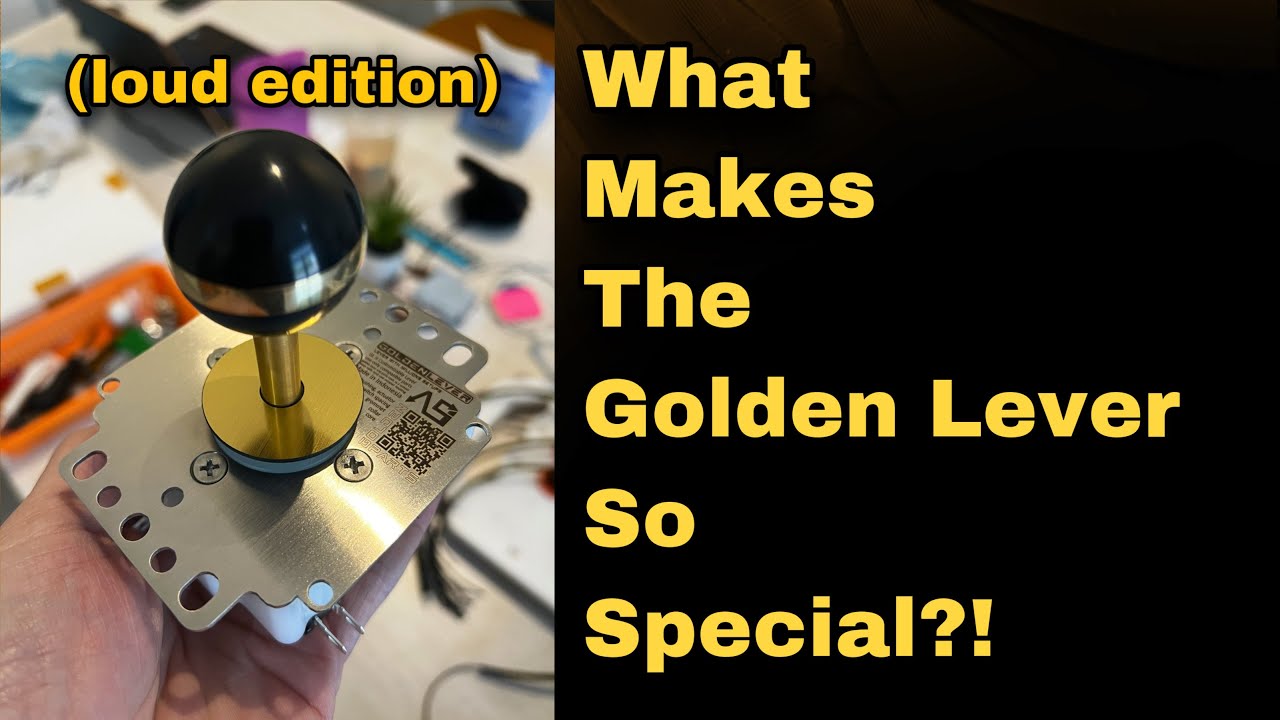 (LOUD EDITION) What’s So Good About The Golden Lever?! (Bonus Arcade Stick & Gear Reveal)