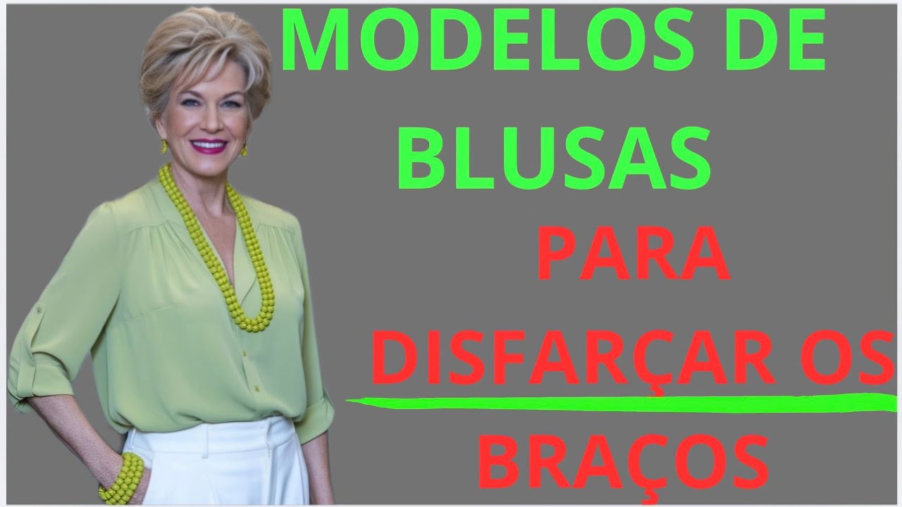 Blusas que disfarçam braços gordinhos. 