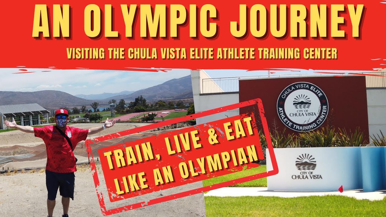 AN OLYMPIC JOURNEY - TRAIN, LIVE, & EAT at the Chula Vista Elite Athlete Training Center
