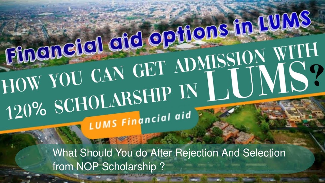 After selection or Rejection from LUMS NOP what Next|Financial Aid Opt in LUMS|Students Interview