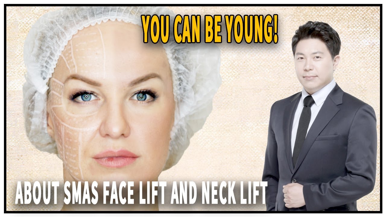 You can be young! About Smas facelift and neck lift.